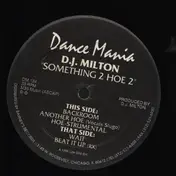 Dj Milton - Something 2 Hoe 2