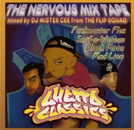 DJ Mister Cee, Mister Cee - Ghetto Classics - The Nervous Mixtape