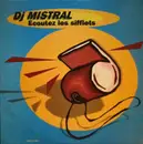 12inch Vinyl Single - DJ Mistral - Ecoutez Les Sifflets - No Original Cover