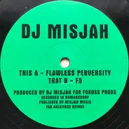 DJ Misjah - Flawless Perversity / F5