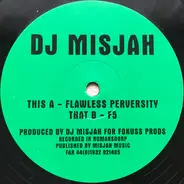 DJ Misjah - Flawless Perversity / F5