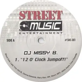 DJ Missy B - 12 O'Clock Jumpoff! / React To The B Side