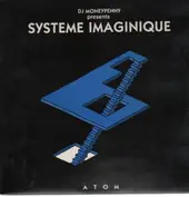 DJ Moneypenny Presents Systeme Imaginique