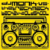 DJ Monk - Back 2 Tha Old Skool