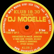 DJ Modelle - Tear It Up !! / Off My Face