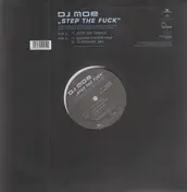 DJ Moe - Step The Fuck