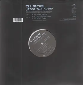 DJ Moe - Step The Fuck