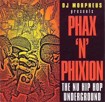 DJ Morpheus - Phax 'n' Phixion (The Nu Hip Hop Underground)