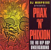 DJ Morpheus - Phax 'n' Phixion (The Nu Hip Hop Underground)