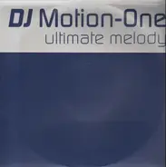 DJ Motion-One - Ultimate Melody