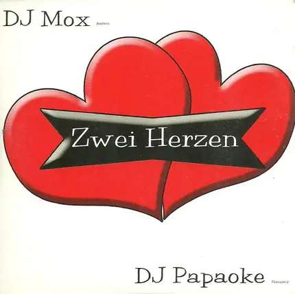 DJ Mox & DJ Papaoke - Zwei Herzen