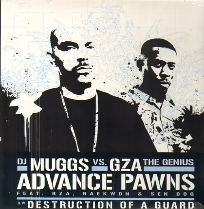 DJ Muggs vs. GZA , The Genius - Advance Pawns / Destruction Of A Guard