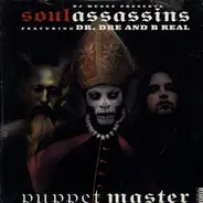 DJ Muggs Presents The Soul Assassins Feat. Dr. Dre And B-Real - Puppet Master