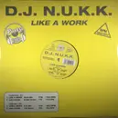 12inch Vinyl Single - DJ N.U.K.K. - Like A Work