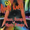 CD - DJ Nasty Knock - Bass, Bumps & Nasty Pumps