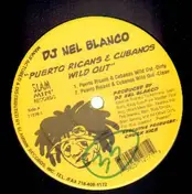 DJ Nel Blanco - Puerto Ricans & Cubanos Wild Out