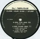 12'' - DJ Nervous - Close Your Eyes / Stump