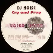 Dj Noise - Cry And Pray