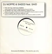 DJ Noppe & Saeed & Said - Eye Yey / DJ Noppe / Love Is Here