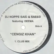 DJ Noppe & Said & Saeed - Cengiz Khan / Eye Yey