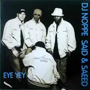 DJ Noppe & Said & Saeed - Eye Yey