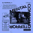 10'' - DJ Normal 4 - Mental Command Terror