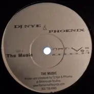 Dj Nye & Phoenix - The Music / Where Is My God