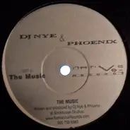 Dj Nye & Phoenix - The Music / Where Is My God