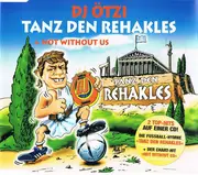 CD Single - DJ Ötzi - Tanz Den Rehakles / Not Without Us