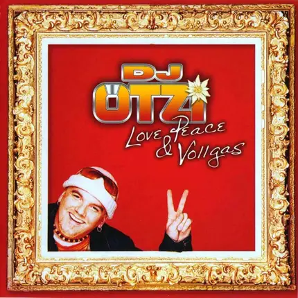 DJ Ötzi - Love, Peace & Vollgas
