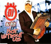 CD Single - DJ Ötzi - Not Without Us