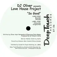DJ Oliver - Love House Project