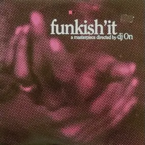 DJ On - Funkish'it