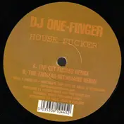 DJ One Finger - House Fucker (Remixes)