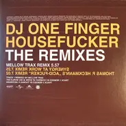 DJ One Finger - Housefucker (The Remixes)