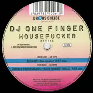 DJ One Finger - Housefucker (Remixe)