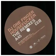 12inch Vinyl Single - DJ One Finger - Housefucker (The Remixes)
