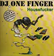 12inch Vinyl Single - DJ One Finger - Housefucker