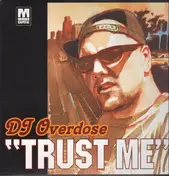 DJ Overdose - Trust Me