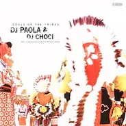 DJ Paola & DJ Choci - Souls Of The Tribes