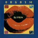 12inch Vinyl Single - DJ Pain - Orgasm