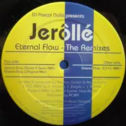 DJ Pascal Dollé Presents Jerollé - Eternal Flow - The Remixes