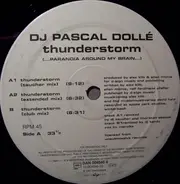 DJ Pascal Dollé - Thunderstorm (...Paranoia Around My Brain...)