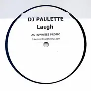DJ Paulette - LAUGH
