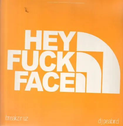 DJ Peabird - Hey Fuck Face