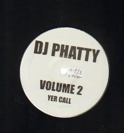 dj phatty - Volume 2 - Yer Call