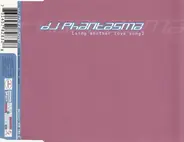 DJ Phantasma - Sing Another Love Song