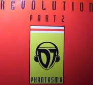 DJ Phantasma - Revolution Part II