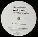 12'' - DJ Phantasma - Welcome To The Club