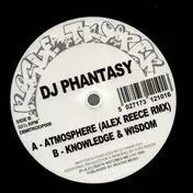 DJ Phantasy - Atmosphere (Remix) / Knowledge & Wisdom